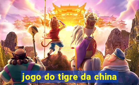 jogo do tigre da china